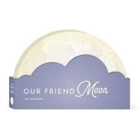 Our Friend Moon 1685550029 Book Cover