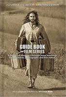 Journeys with the Messiah Guide Book and Film Series 0578808625 Book Cover