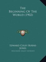 The Beginning of the World 1843680882 Book Cover
