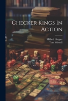 Checker Kings In Action 1021198838 Book Cover
