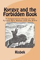 Kyrgyz and the Forbidden Book 1469919710 Book Cover
