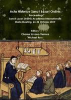 Acta Historiae Sancti Lazari Ordinis Proceedings Sancti Lazari Ordinis Academia Internationalis Volume 3 0244243093 Book Cover