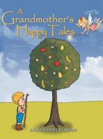 A Grandmother's Happy Tales 1644600935 Book Cover