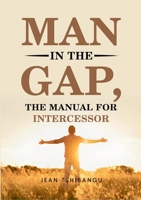 Man in the Gap, the Manual for Intercessor 1326034324 Book Cover
