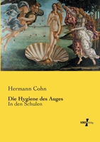 Die Hygiene Des Auges 3743325101 Book Cover