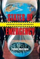 States of Emergency: Essays on Culture and Politics 0253010195 Book Cover