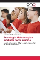 Estrategia Metodol�gica mediada por la m�sica 6202813202 Book Cover
