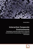 Interactive Corporate Environments: Developing real-time interactive corporate environments incorporating computational techniques 3639361350 Book Cover