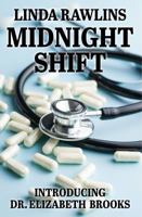 Midnight Shift : A Dr Elizabeth Brooks Mystery 0960054901 Book Cover