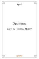 Desmosza: Suivi de (Various Minor) (French Edition) 2334022608 Book Cover