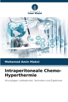 Intraperitoneale Chemo-Hyperthermie (German Edition) 6630072065 Book Cover