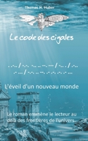 Le code des cigales: L'éveil d'un nouveau monde B0CFD6XNT4 Book Cover