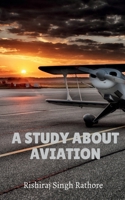 A Study About Aviation 1685380085 Book Cover