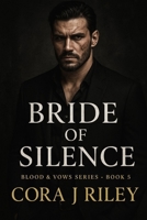 Bride of Silence: A Dark Bratva Rescue (Blood & Vows) B0FTRMDRLP Book Cover