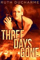 Three Days Gone (Roland PD) 1733775668 Book Cover