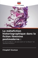 La métafiction historiographique dans la fiction féminine postmoderne (French Edition) 620834168X Book Cover