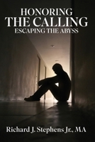 Honoring the Calling - Escaping the Abyss B0CM5LZYJH Book Cover