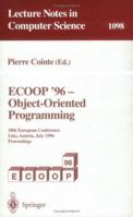 Ecoop '96, Object Oriented Programming: 10th European Conference, Linz, Austria, July 1996: Proceedings 3540614397 Book Cover
