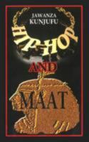 Hip-Hop vs MAAT : A Psycho/Social Analysis of Values 0913543322 Book Cover