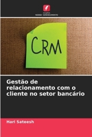 Gestão de relacionamento com o cliente no setor bancário 6209376029 Book Cover