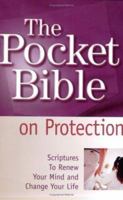 Pocket Bible on Protection: Scriptures to Renew Your Mind and Change Your Life 157794593X Book Cover