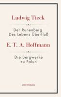 Der Runenberg / Des Lebens Überfluß / Die Bergwerke zu Falun: Textausgabe zur Literatur um 1800 für Schule, Abitur und Studium (German Edition) 3753802255 Book Cover