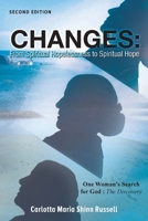 Changes: One Woman's Search For God: The Discovery 1641338644 Book Cover