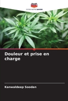 Douleur et prise en charge (French Edition) 6209531474 Book Cover