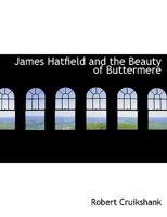 James Hatfield and the beauty of Buttermere: a story of modern times 117867164X Book Cover