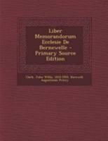 Liber Memorandorum Ecclesie de Bernewelle 1173178104 Book Cover