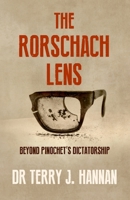 THE RORSCHACH LENS: Beyond Pinochet’s Dictatorship B0F6B5Y9C5 Book Cover