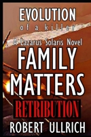 Family Matters - A Lazarus Solaris Thriller B084QLDSXV Book Cover