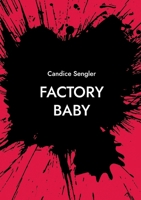 Factory Baby (French Edition) 2322560723 Book Cover