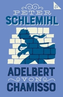 Peter Schlemihl: Annotated Edition with an Introduction by Leopold Von Loewenstein-Wertheim 1847499236 Book Cover