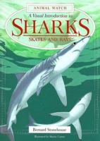 A Visual Introduction To Sharks, Skates And Rays 0816039240 Book Cover