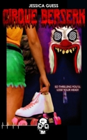 Cirque Berserk 1989206360 Book Cover