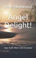 Angel Delight!: Now That's What I Call Christmas 1720654905 Book Cover
