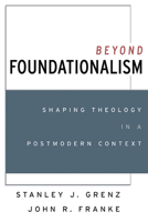 Beyond Foundationalism 0664257690 Book Cover