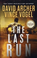 The Last Run (Peter Black) 1636961665 Book Cover