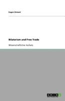 Bilaterism and Free Trade 3640816110 Book Cover