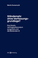 Ständemehr ohne Verfassungsgrundlage?: Das Staatsvertragsreferendum sui generis und die Bilateralen III (German Edition) 3039940848 Book Cover
