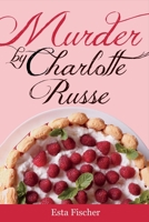 Murder By Charlotte Russe 1543921310 Book Cover