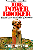 Book cover image for The Power Broker: Robert Moses and the Fall of New York