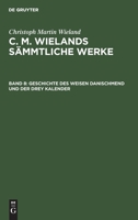 Geschichte Des Weisen Danischmend Und Der Drei Kalender 1326027948 Book Cover