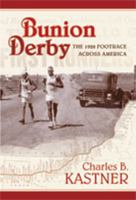 Bunion Derby: The 1928 Footrace Across America 0826343015 Book Cover