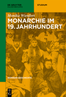 Monarchie Im 19. Jahrhundert 3110463261 Book Cover