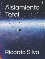Aislamiento Total B099C12KDL Book Cover