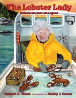 The Lobster Lady: Maine's 102-year-old Legend 1737481316 Book Cover