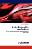 Excited Jet and Its Applications 3659293458 Book Cover