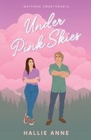 Under Pink Skies (Watford Sweethearts) 1965506070 Book Cover